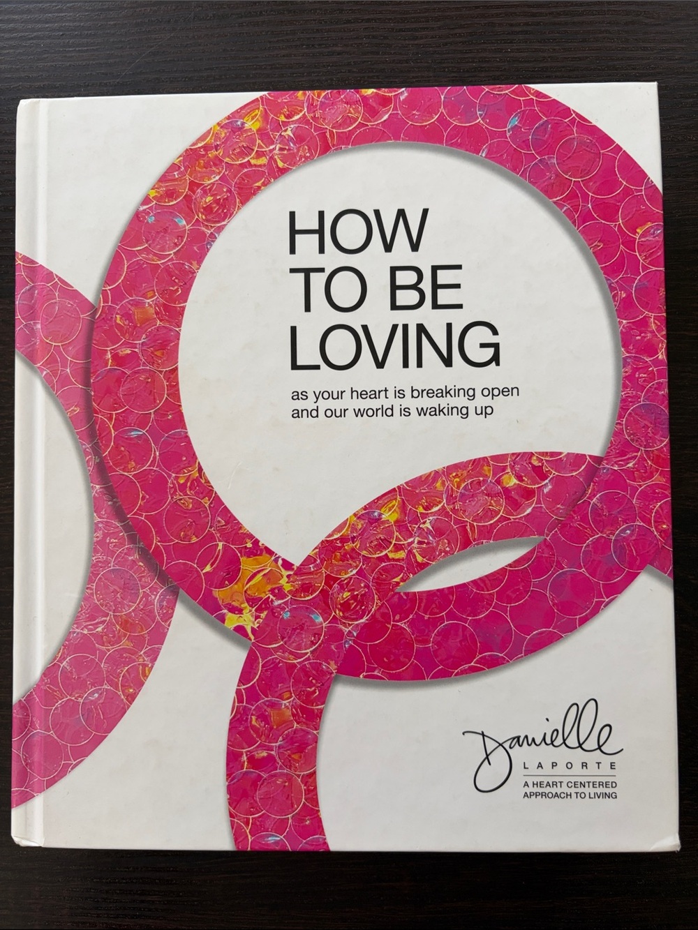 "How To Be Loving" Hardcover Book - Pink
